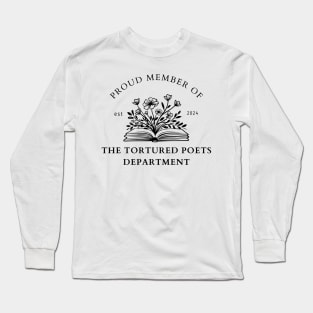 Proud member of The Tortured Poets Department print design Long Sleeve T-Shirt